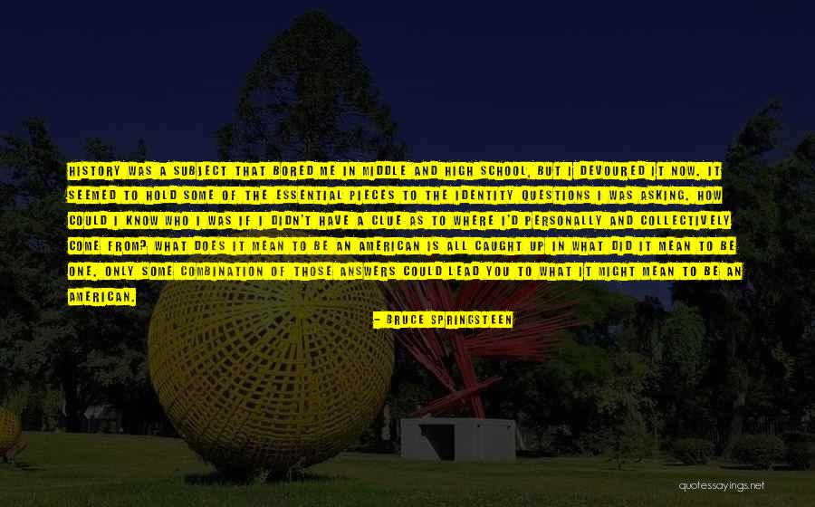 Explorations An Introduction Quotes By Bruce Springsteen Explorations An Introduction Quotes By Bruce Springsteen
