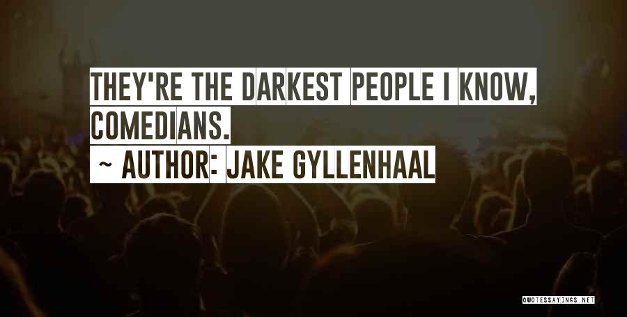 Explorative Analysis Quotes By Jake Gyllenhaal