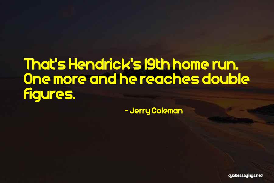 Explorative Design Quotes By Jerry Coleman Explorative Design Quotes By Jerry Coleman
