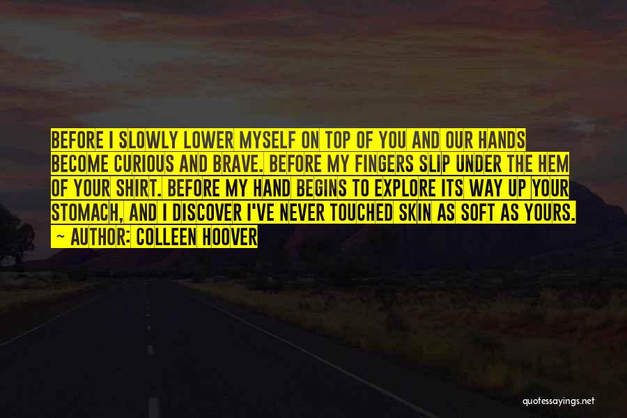 Explore And Discover Quotes By Colleen Hoover