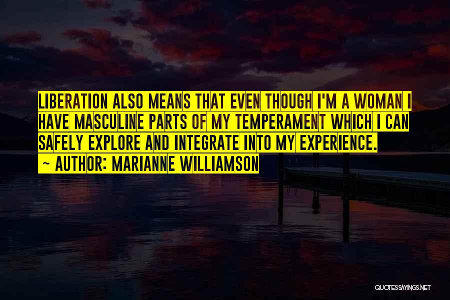 Explore And Experience Quotes By Marianne Williamson