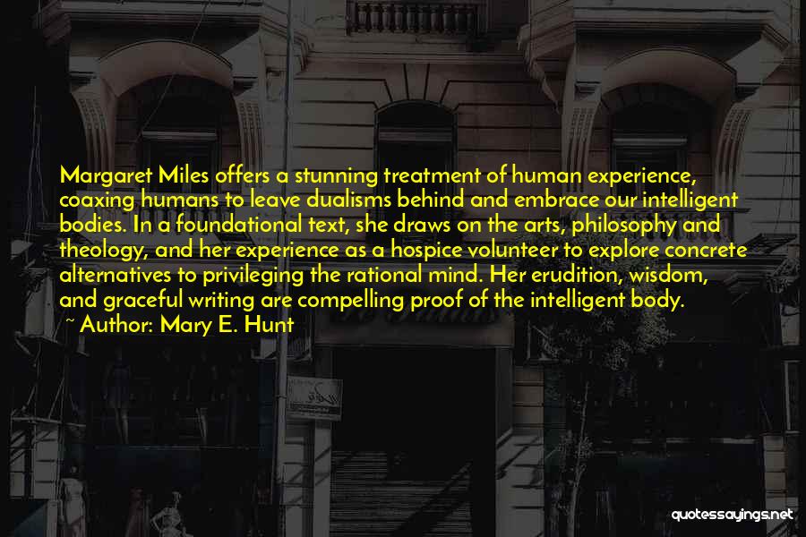 Explore And Experience Quotes By Mary E. Hunt