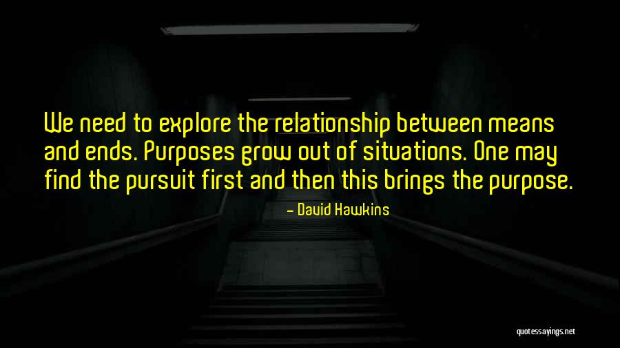 Explore And Find Quotes By David Hawkins Explore And Find Quotes By David Hawkins