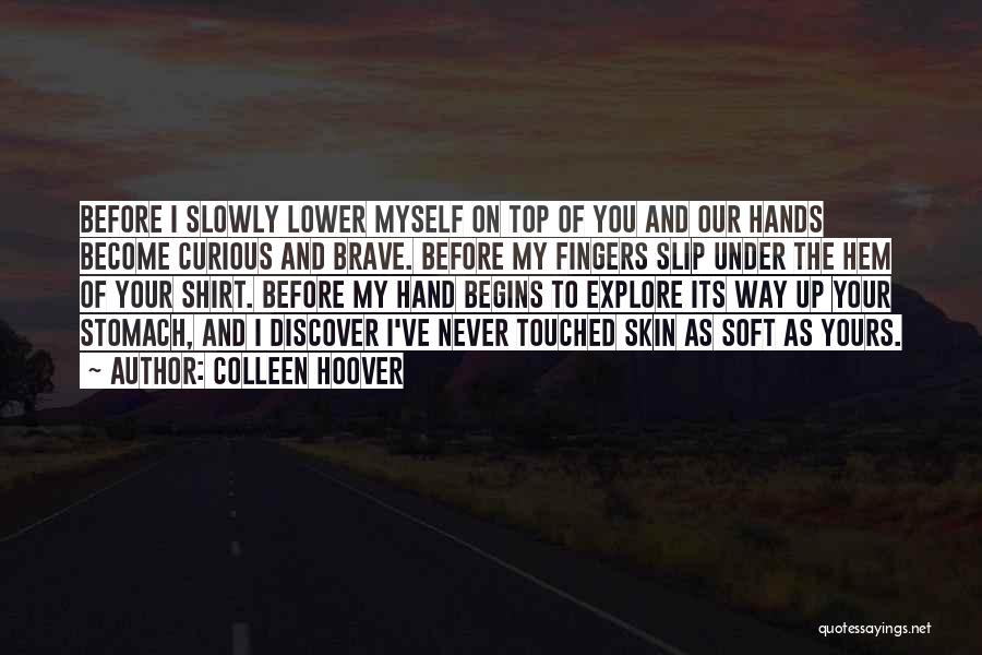 Explore Discover Quotes By Colleen Hoover