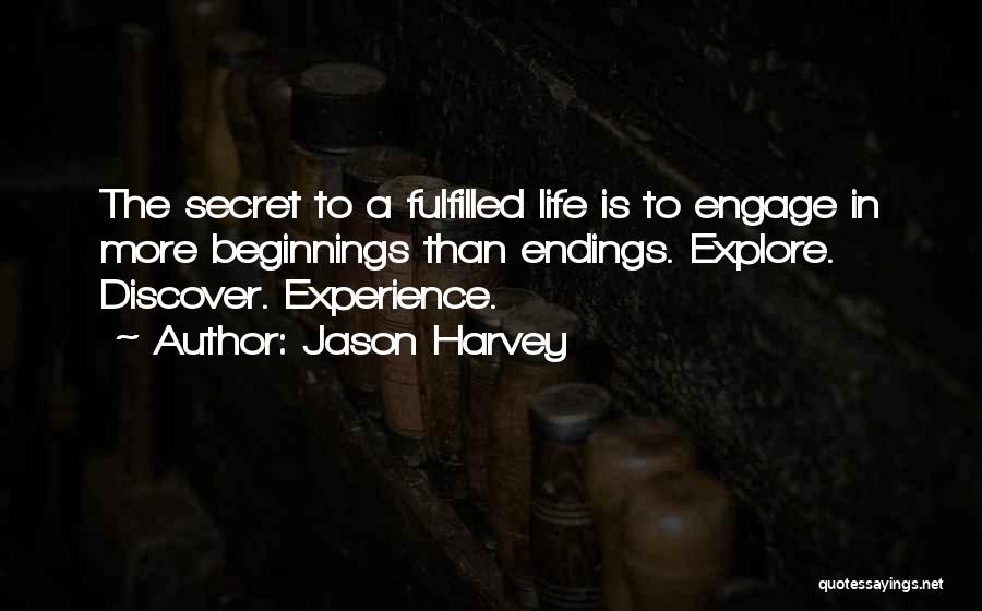 Explore Discover Quotes By Jason Harvey