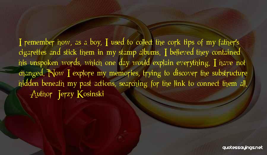 Explore Discover Quotes By Jerzy Kosinski