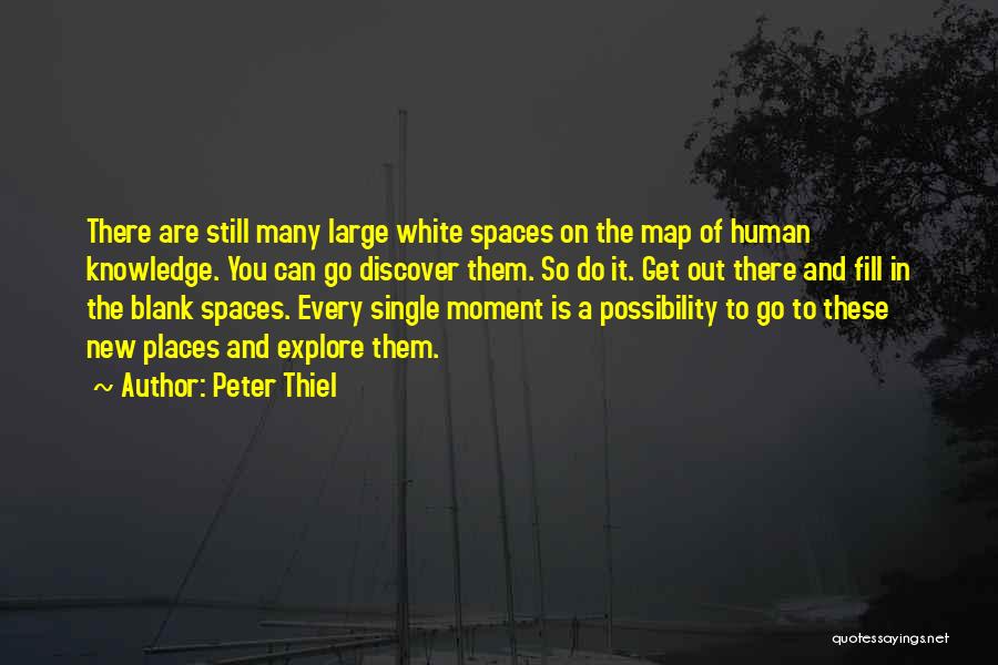 Explore Discover Quotes By Peter Thiel