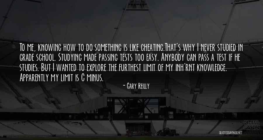 Explore Knowledge Quotes By Gary Reilly