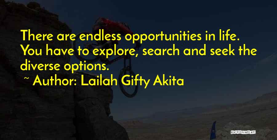 Explore Opportunities Quotes By Lailah Gifty Akita