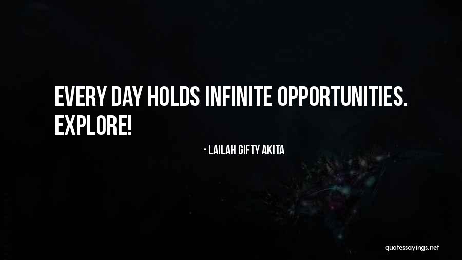 Explore Opportunities Quotes By Lailah Gifty Akita