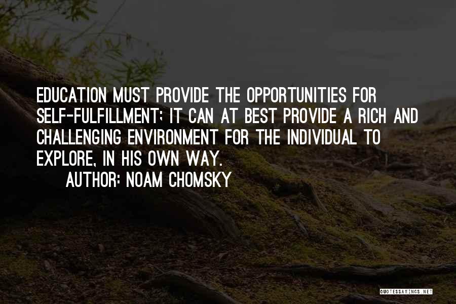 Explore Opportunities Quotes By Noam Chomsky