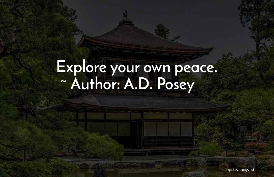 Explore Quotes By A.D. Posey