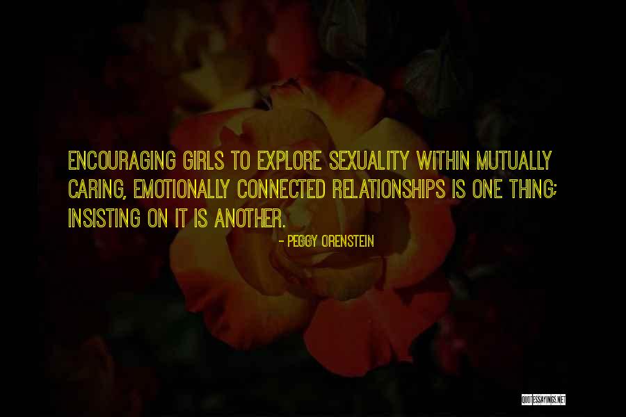 Explore Sexuality Quotes By Peggy Orenstein Explore Sexuality Quotes By Peggy Orenstein