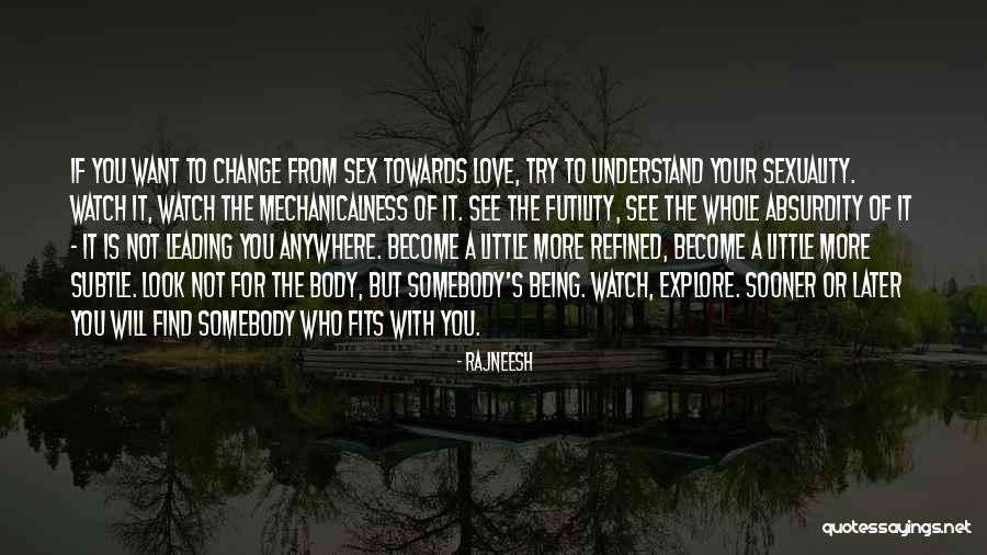 Explore Sexuality Quotes By Rajneesh Explore Sexuality Quotes By Rajneesh