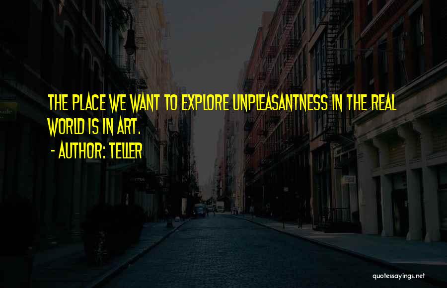 Explore The World Quotes By Teller