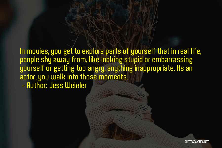 Explore Yourself Quotes By Jess Weixler