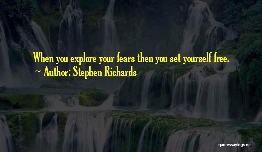 Explore Yourself Quotes By Stephen Richards