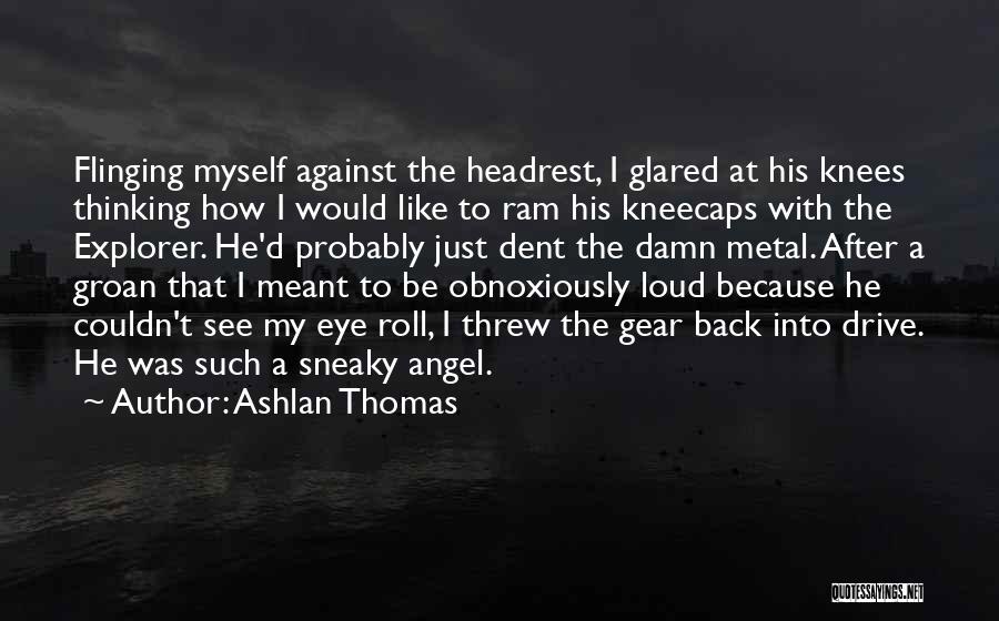 Explorer Quotes By Ashlan Thomas