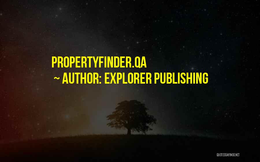 Explorer Quotes By Explorer Publishing