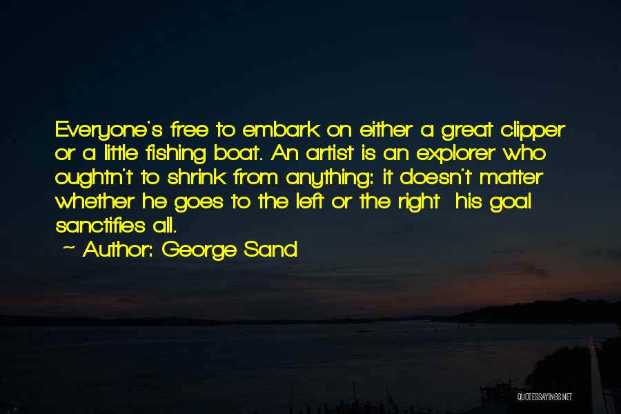 Explorer Quotes By George Sand