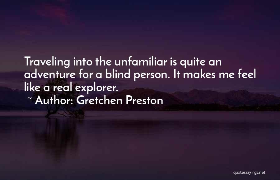 Explorer Quotes By Gretchen Preston