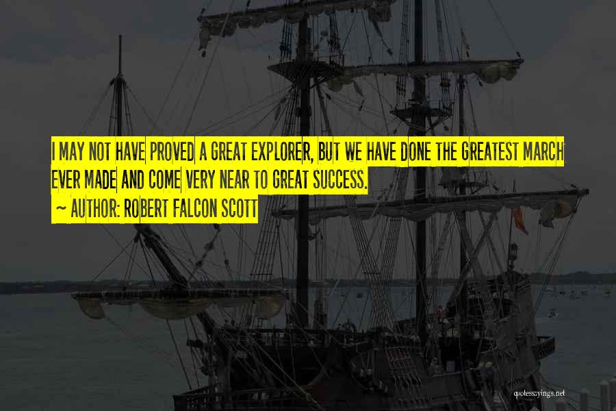 Explorer Scott Quotes By Robert Falcon Scott