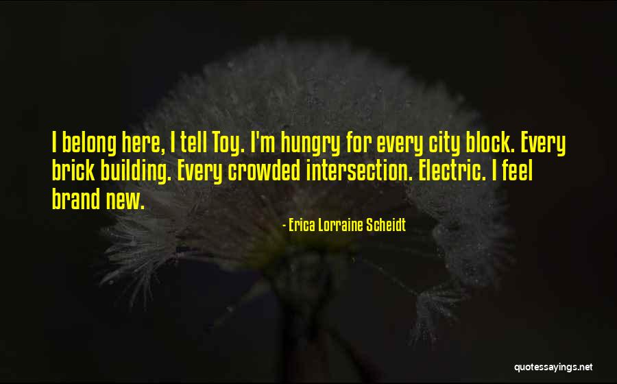 Exploring A City Quotes By Erica Lorraine Scheidt