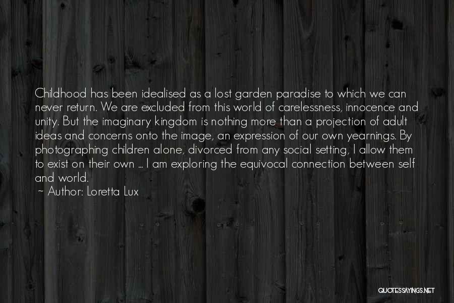 Exploring Alone Quotes By Loretta Lux