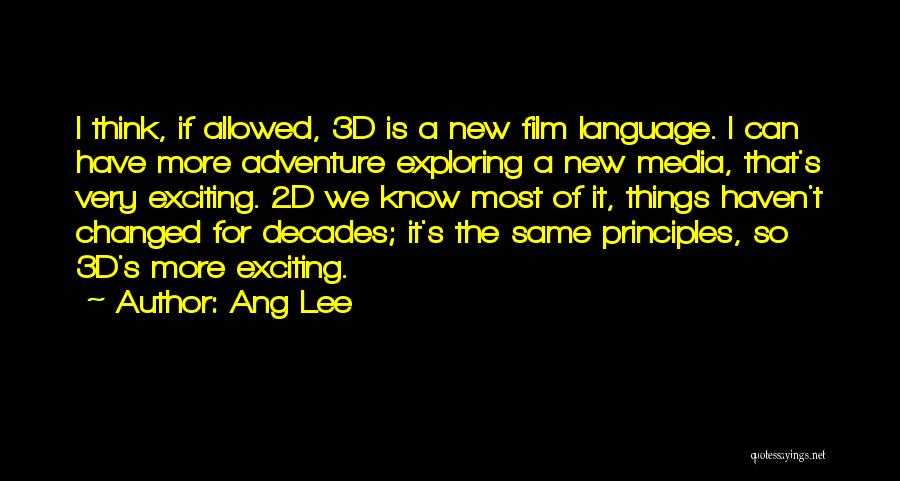 Exploring And Adventure Quotes By Ang Lee