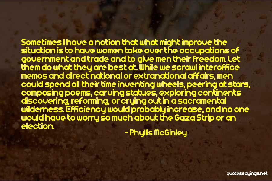 Exploring And Discovering Quotes By Phyllis McGinley Exploring And Discovering Quotes By Phyllis McGinley