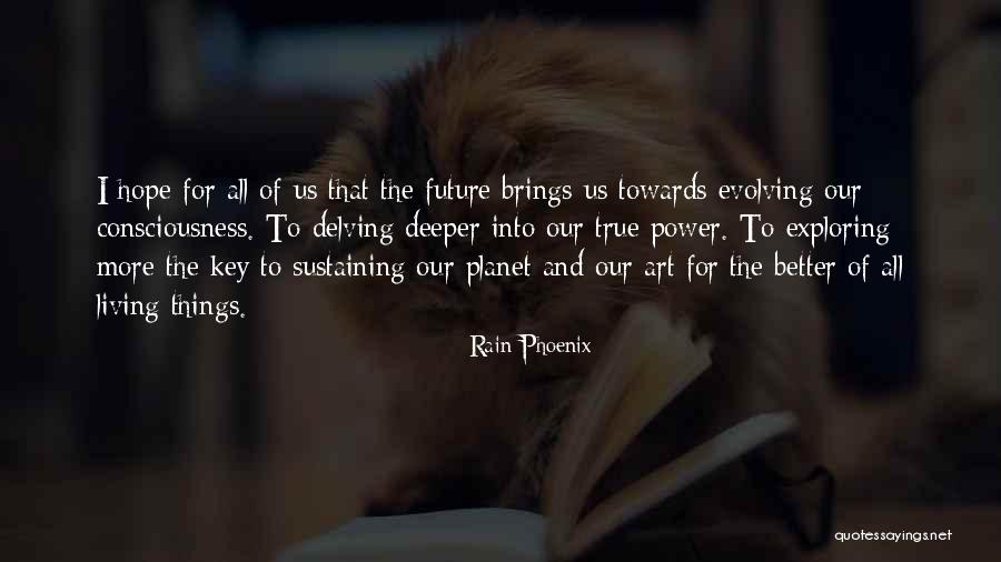 Exploring Art Quotes By Rain Phoenix Exploring Art Quotes By Rain Phoenix