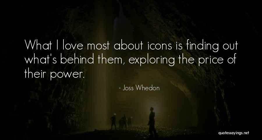 Exploring Love Quotes By Joss Whedon Exploring Love Quotes By Joss Whedon