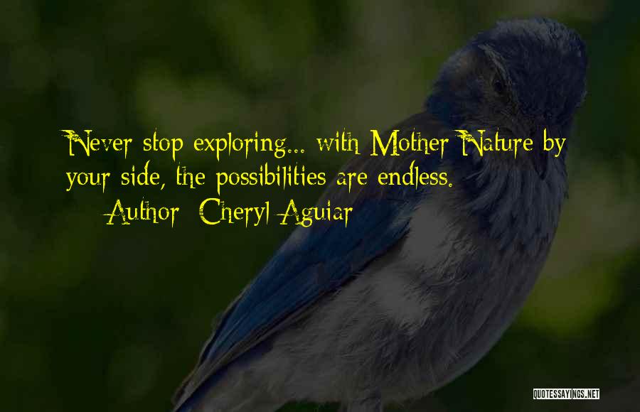 Exploring Nature Quotes By Cheryl Aguiar