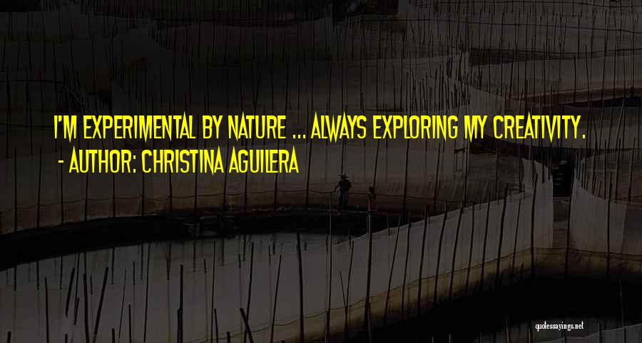 Exploring Nature Quotes By Christina Aguilera