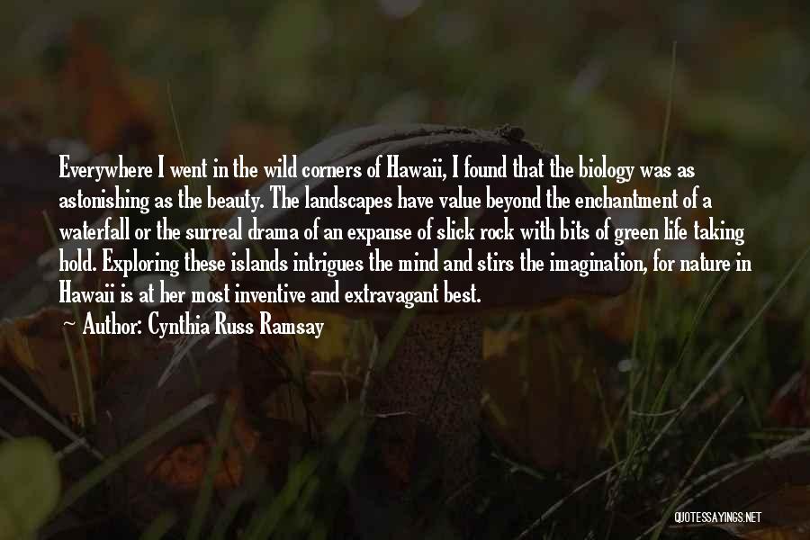 Exploring Nature Quotes By Cynthia Russ Ramsay