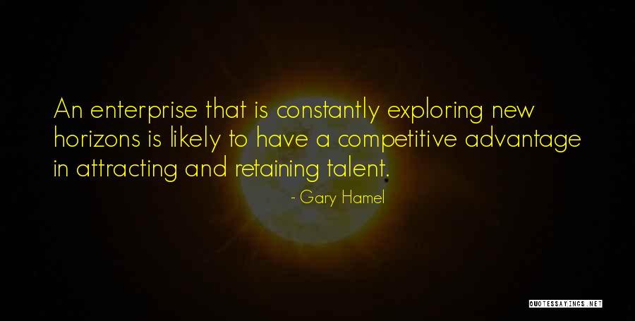Exploring New Horizons Quotes By Gary Hamel Exploring New Horizons Quotes By Gary Hamel