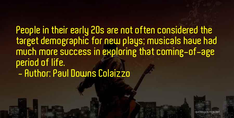 Exploring New Things Quotes By Paul Downs Colaizzo