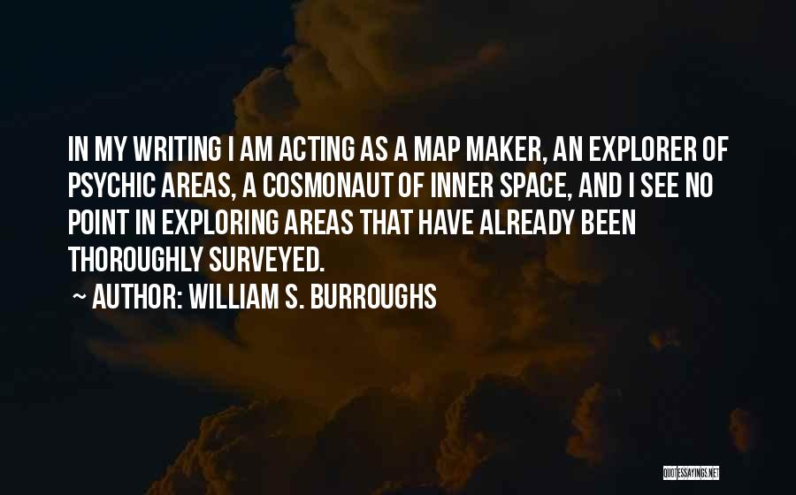 Exploring Space Quotes By William S. Burroughs