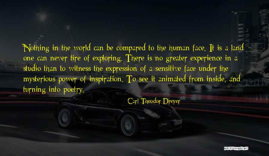 Exploring The World Quotes By Carl Theodor Dreyer Exploring The World Quotes By Carl Theodor Dreyer