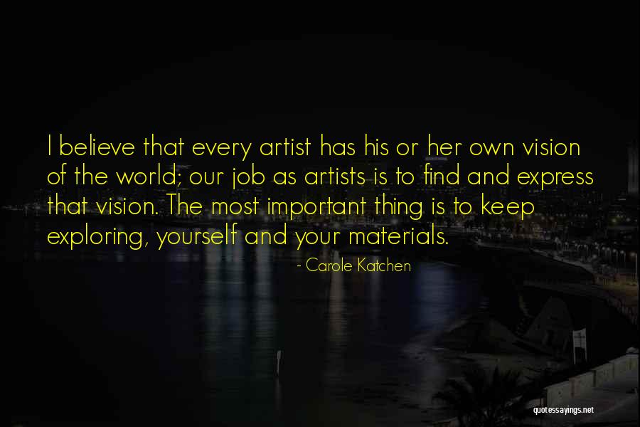 Exploring The World Quotes By Carole Katchen Exploring The World Quotes By Carole Katchen