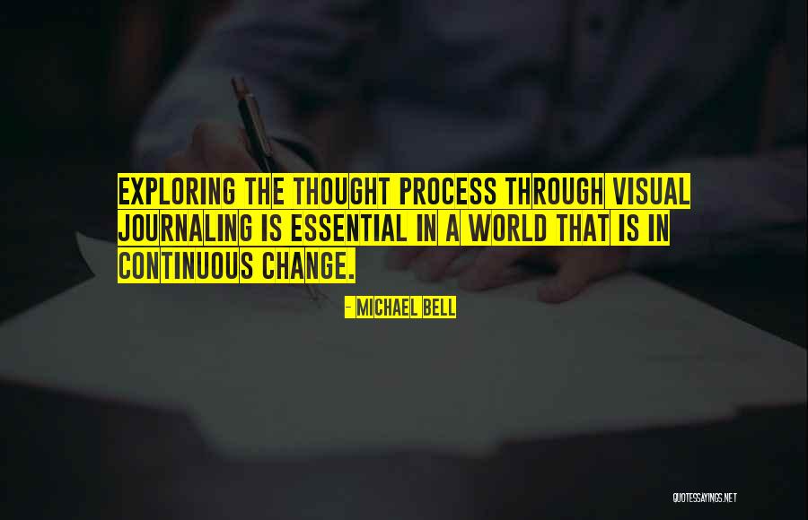 Exploring The World Quotes By Michael Bell Exploring The World Quotes By Michael Bell