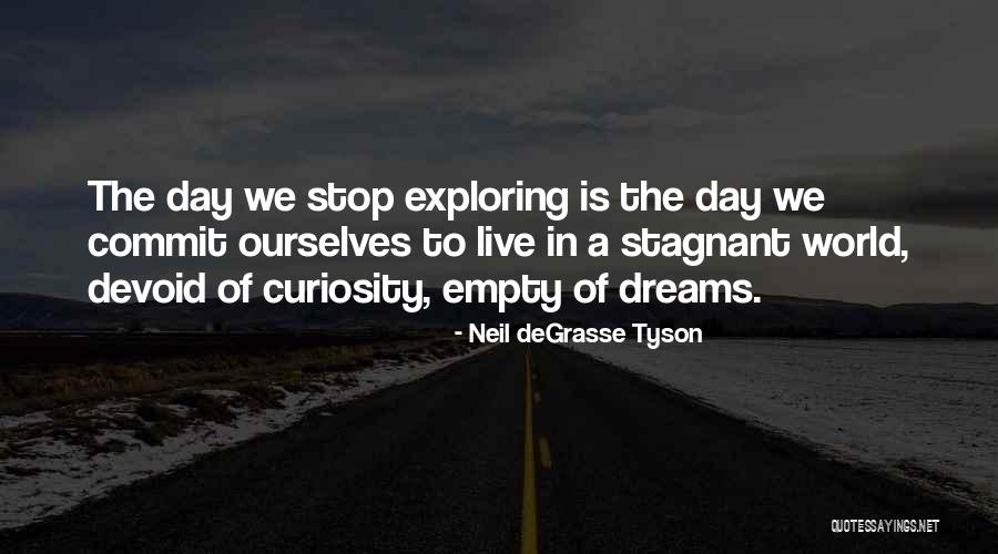 Exploring The World Quotes By Neil DeGrasse Tyson Exploring The World Quotes By Neil DeGrasse Tyson