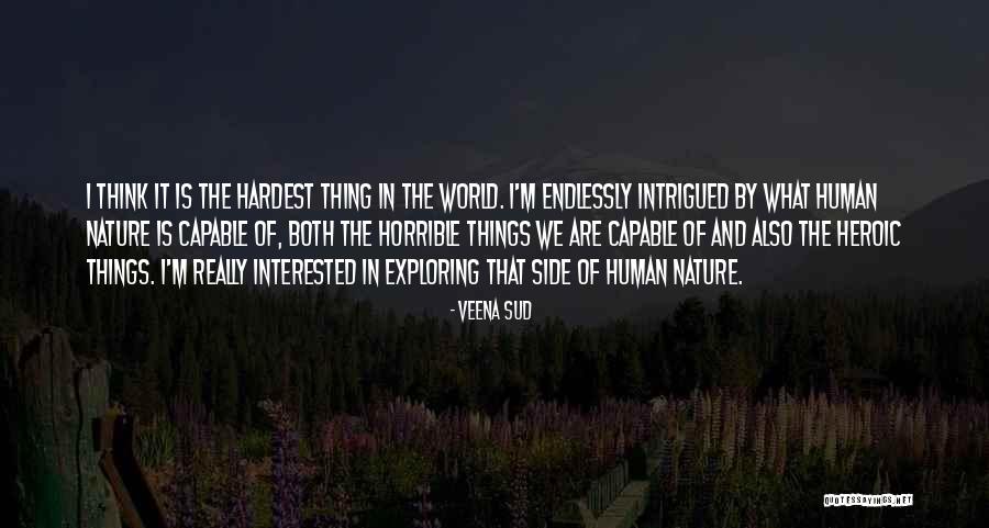 Exploring The World Quotes By Veena Sud Exploring The World Quotes By Veena Sud