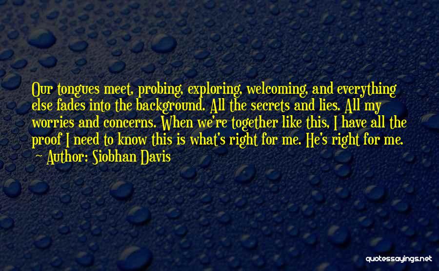 Exploring Together Quotes By Siobhan Davis