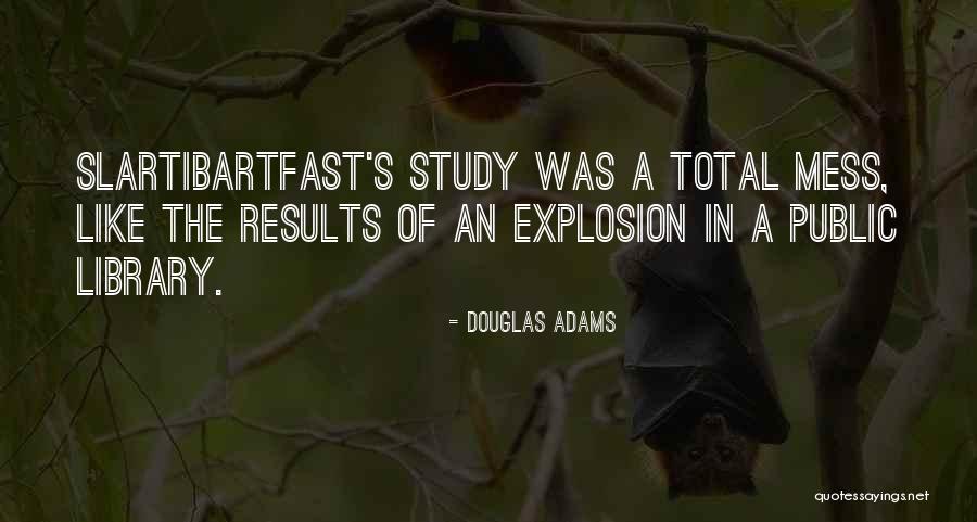 Explosion Quotes By Douglas Adams