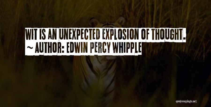 Explosion Quotes By Edwin Percy Whipple