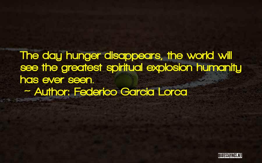 Explosion Quotes By Federico Garcia Lorca