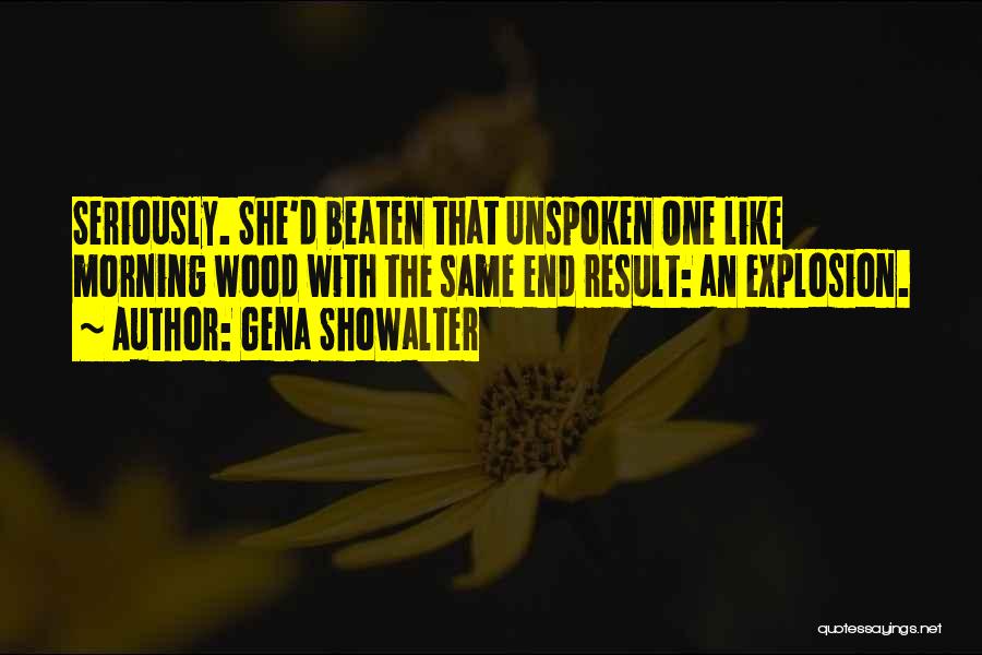 Explosion Quotes By Gena Showalter
