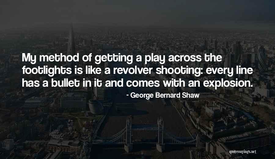 Explosion Quotes By George Bernard Shaw