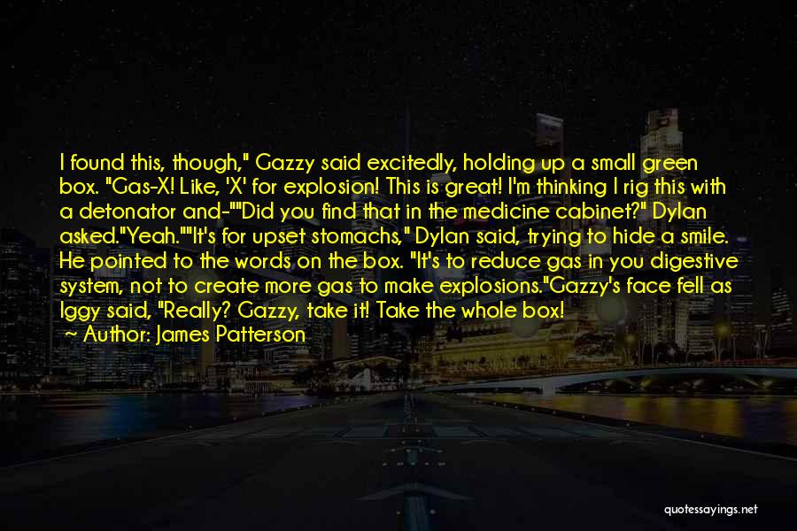 Explosion Quotes By James Patterson